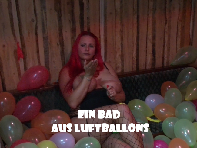 Video Thumbnail Ein Bad in Luftballons.....